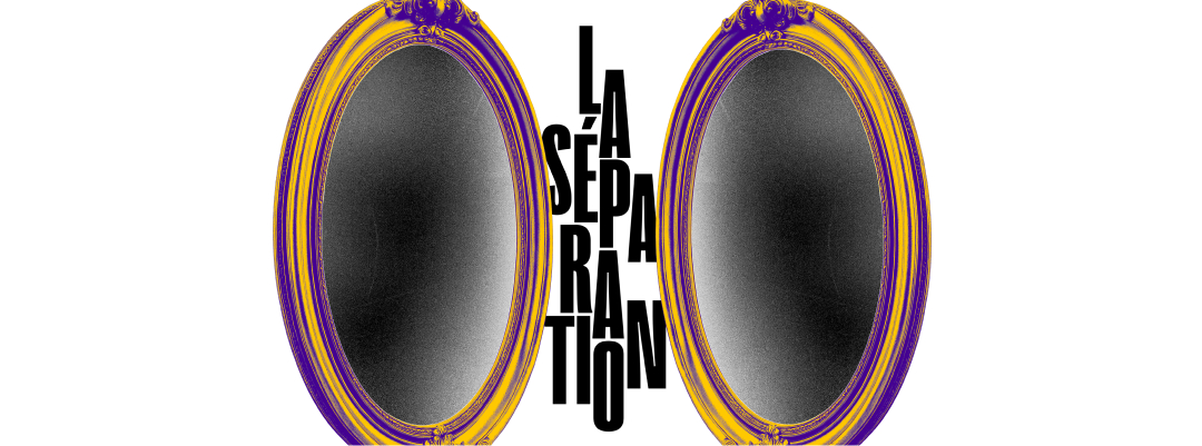 La séparation